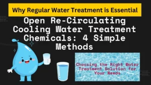 Open Re-Circulating Cooling Water Treatment Chemicals 4 Simple Methods
